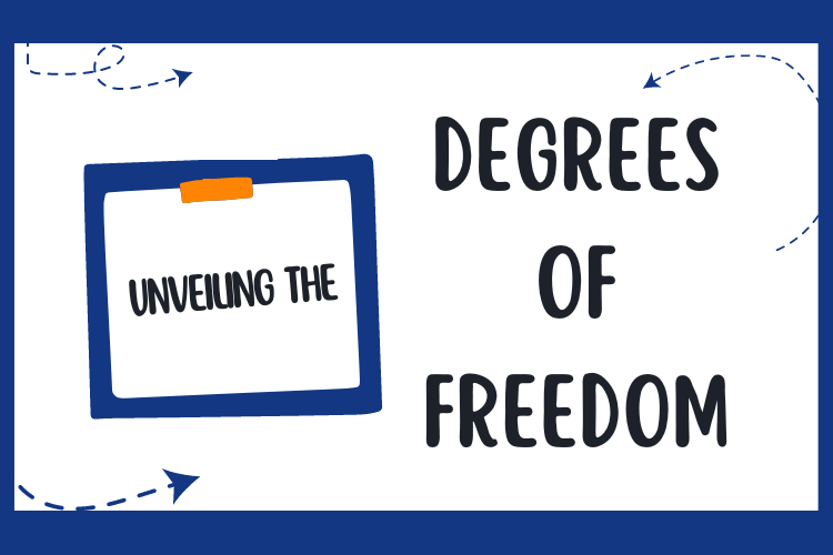 Unveiling the Degrees of Freedom